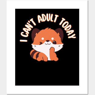 I Can't Adult Today Funny Red Panda Lover Red pandas Essentiel Posters and Art